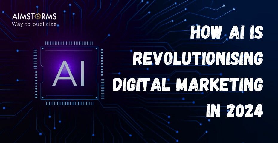 How AI is Revolutionising Digital Marketing in 2024